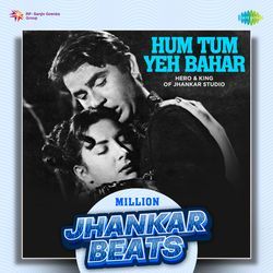 Hum Tum Yeh Bahar - Million Jhankar Beats-BxsadgdBaEU