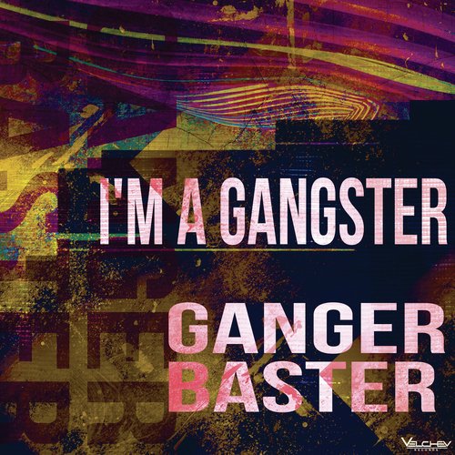 I'm a Gangster