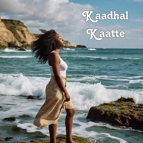 Kaadhal Kaatte