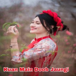 Kuan Main Doob Jaungi (Remix)-NRs,Bh5-eXI