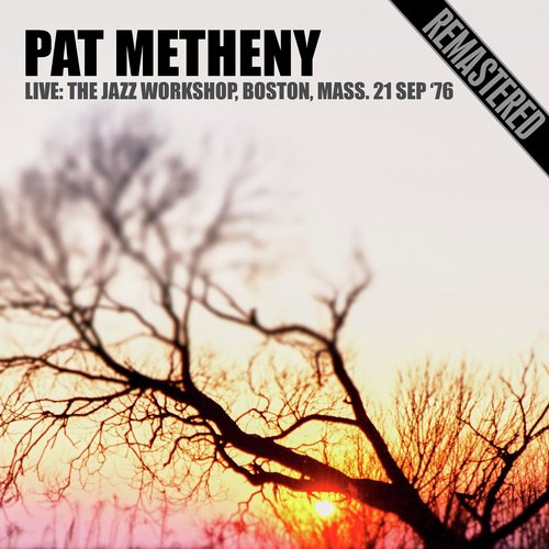 Live: The Jazz Workshop, Boston, Mass. 21 Sep '76 (Remastered)