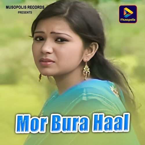 Mor Bura Haal