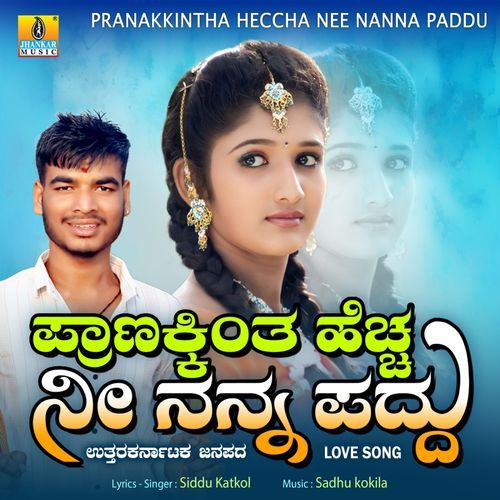Pranakkintha Heccha Nee Nanna Paddu