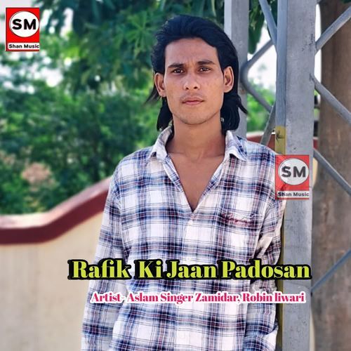 Rafik Ki Jaan Padason