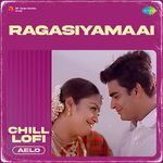 Ragasiyamaai - Chill Lofi
