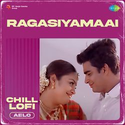 Ragasiyamaai - Chill Lofi