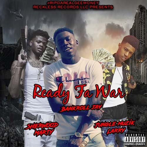 Ready Fa War (feat. Jungle Muzik Larry & Sherwood Marty)