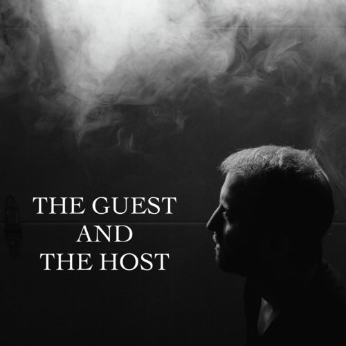 The Guest and The Host