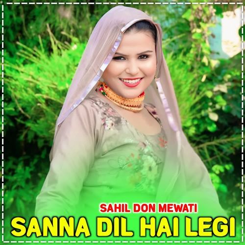 Sanna Dil Hai Legi