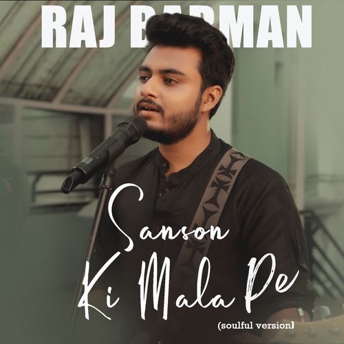 Sanson ki mala pe (Soulful version)