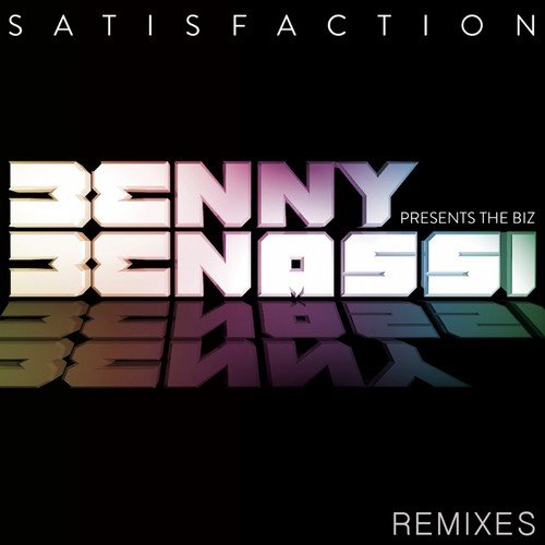 Satisfaction (Remixes) (Benny Benassi Presents The Biz)_poster_image