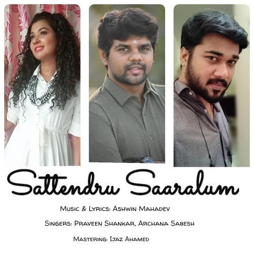 Sattendru Saaralum (feat. Archana Sabesh & Praveen Shankar) cover art