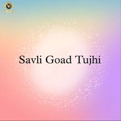 Savli Goad Tujhi-ARBcQQJyYno