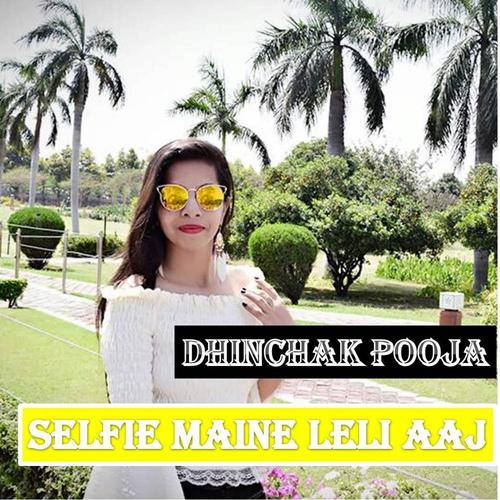 Selfie Maine Leli Aaj