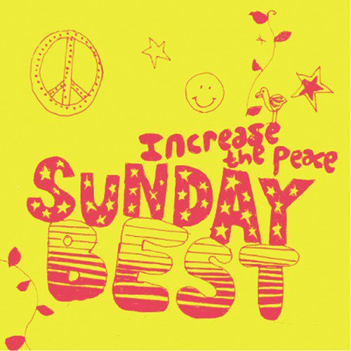 Sunday Best: Increase the Peace, Vol. 1