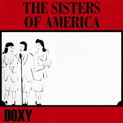 The Sisters of America (Doxy Collection)