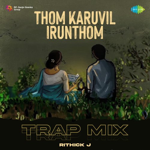 Thom Karuvil Irunthom - Trap Mix