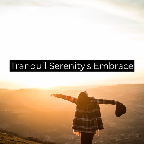 Tranquil Serenity&#039;s Embrace_poster_image