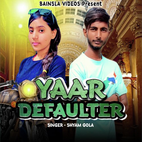 Yaar Defaulter (feat. Rupa Chauhan)