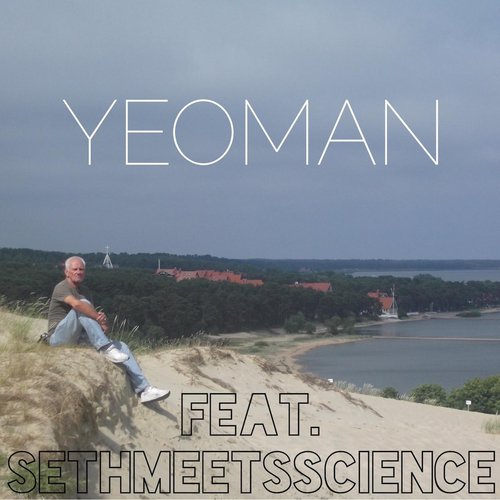 Yeoman (feat. Sethmeetsscience)