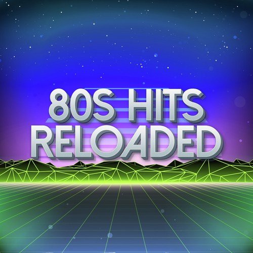 80s Hits Reloaded Vol. 2