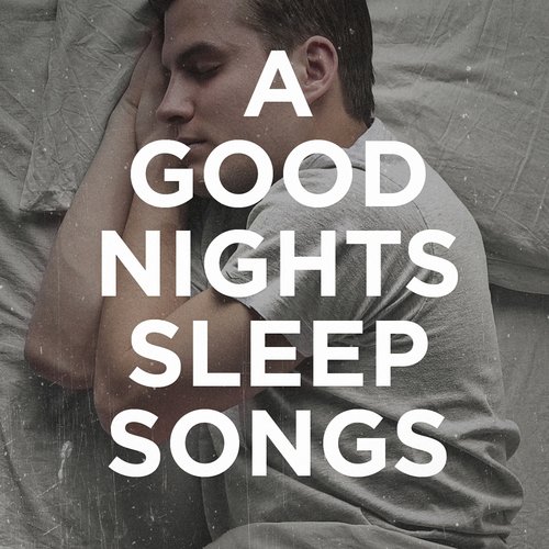 &quot;A Good Night&#039;s Sleep&quot; Songs_poster_image