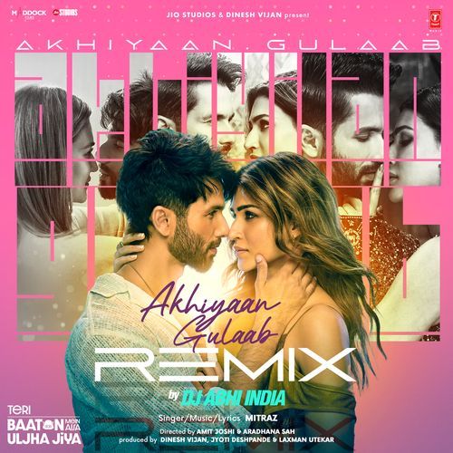 Akhiyaan Gulaab Remix(Remix By Dj Abhi India)