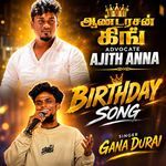 Anderson King Advocate Ajith Anna Birthday Song artwork