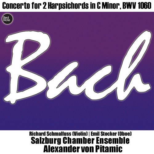 Bach: Concerto for 2 Harpsichords in C Minor, BWV 1060