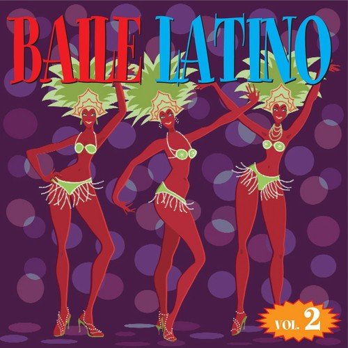 Baile Latino, Vol. 2