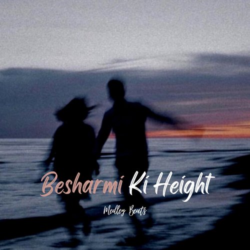 Besharmi Ki Height_poster_image