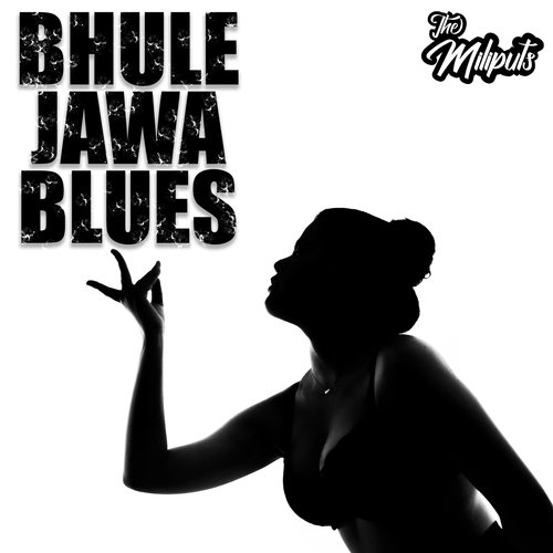 Bhule Jawa Blues