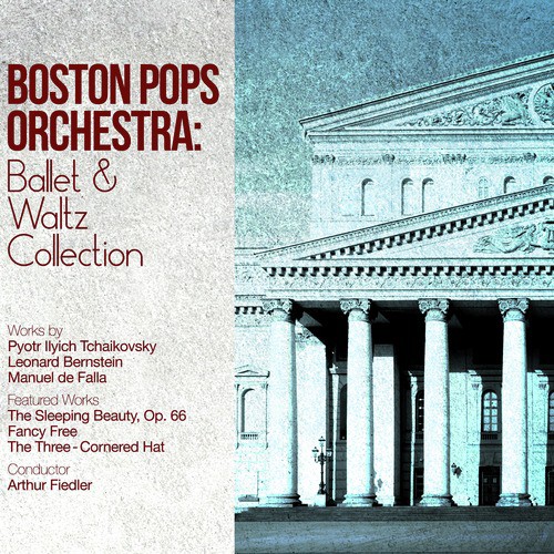 Boston Pops Orchestra: Ballet & Waltz Collection