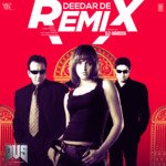 Deedar De Remix