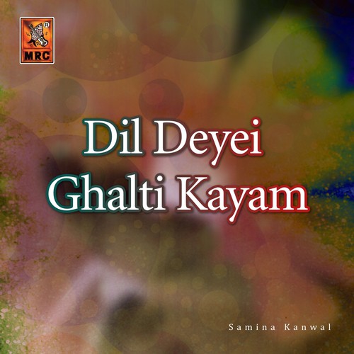 Dil Deyei Ghalti Kayam, Vol. 135