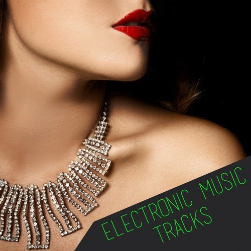 Electronic Music Tracks