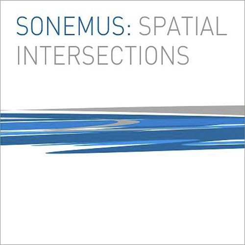 Ferneyhough, Sijaric, Carter, Berio & Baumann: Spatial Intersections