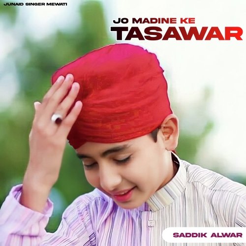 Jo Madine Ke Tasawar