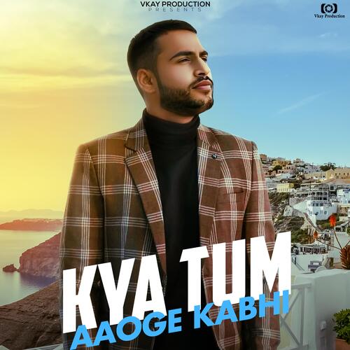 Kya Tum Aaoge Kabhi