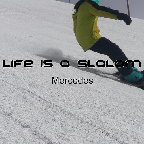 Life Is a Slalom