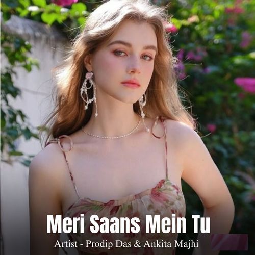 Meri Saans Mein Tu