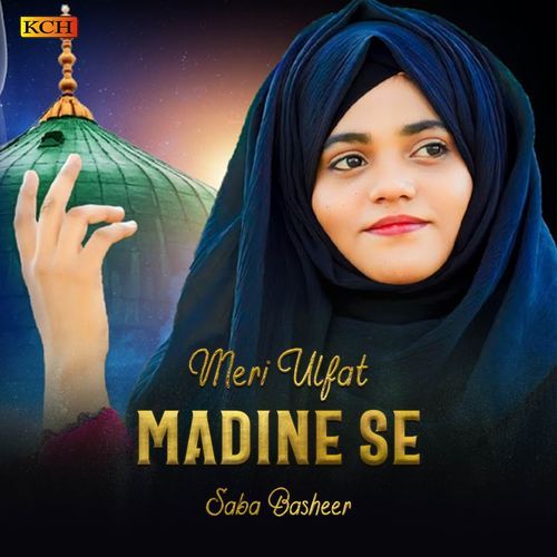 Meri Ulfat Madine Se