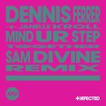 Mind Ur Step (Sam Divine Extended Remix)