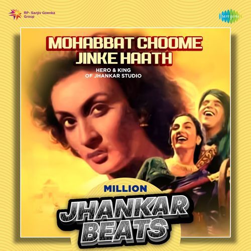 Mohabbat Choome Jinke Haath - Million Jhankar Beats