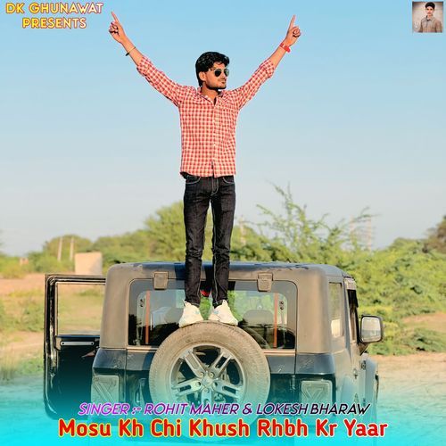 Mosu Kh Chi Khush Rhbh Kr Yaar