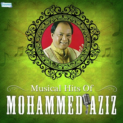 Musical Hits Of Mohammed Aziz