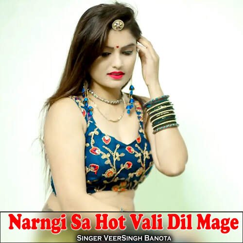 Narngi Sa Hot Vali Dil Mage