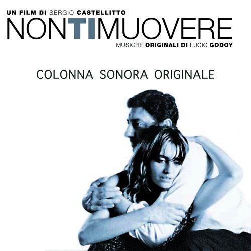 Non ti muovere (Colonna sonora originale)