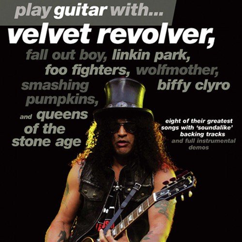 Play Guitar With…Velvet Revolver, Fall Out Boy, Linkin Park, Foo Fighters, Wolfmother, Smashing Pumkins, Biffy Clyro & Queens
