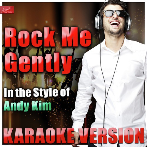 Rock Me Gently (In the Style of Andy Kim) [Karaoke Version] cover art